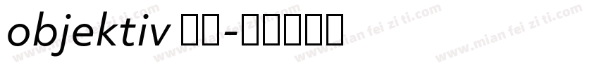 objektiv 每款字体转换